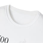 Too Educated To Be This Unwell T-Shirt