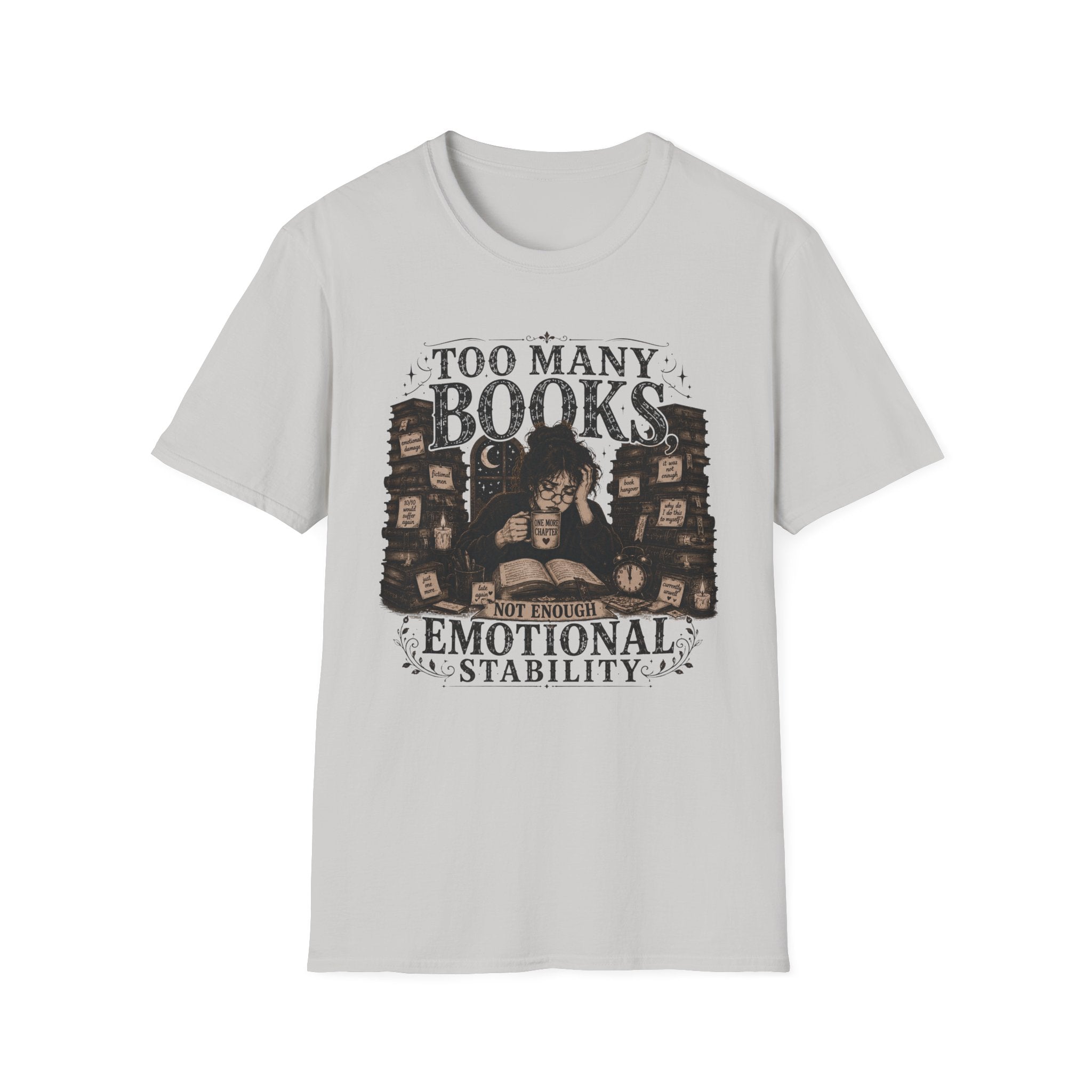 Too Many Books Not Enough Emotional Stability T-Shirt