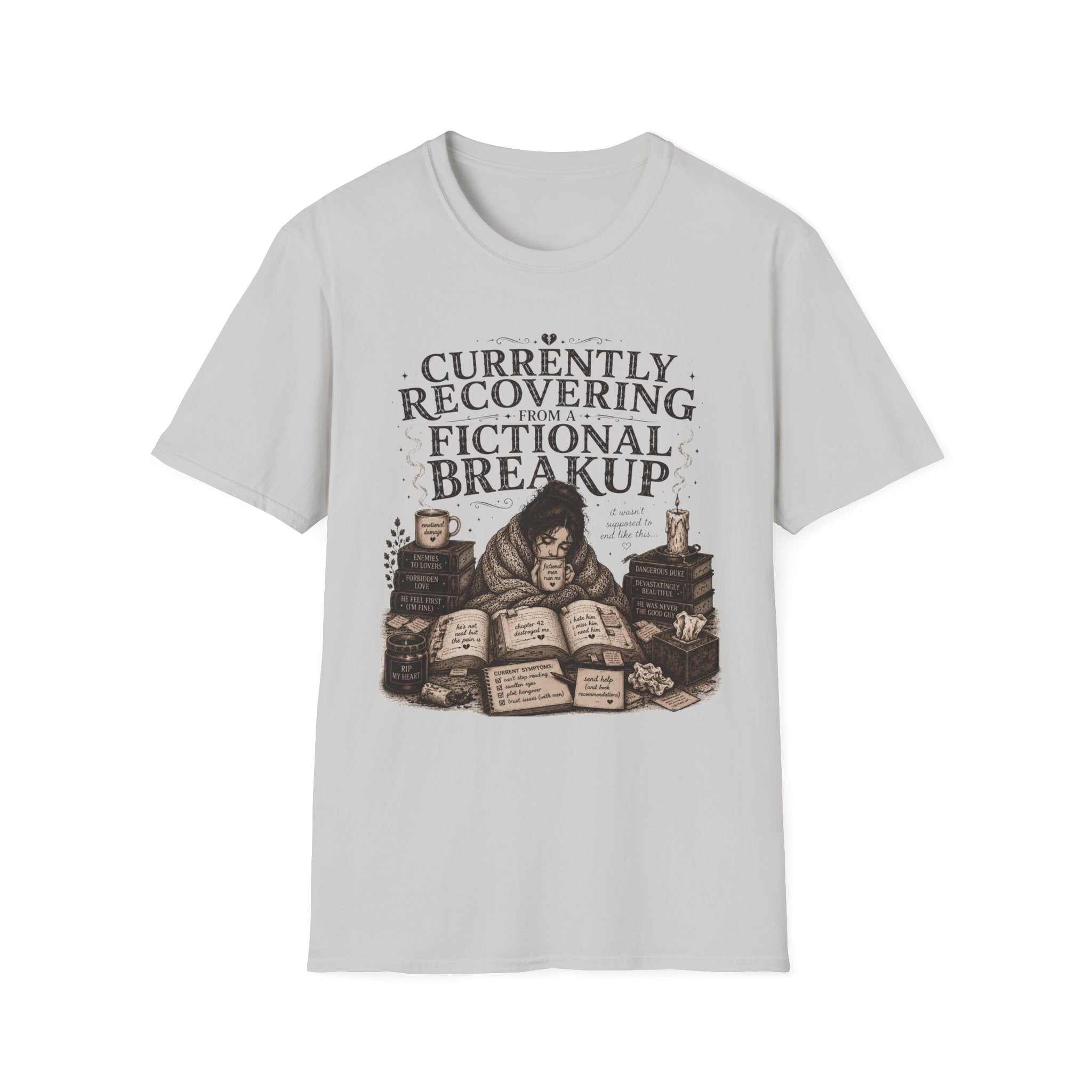 Currently Recovering from a Fictional Breakup T-Shirt