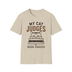 My Cat Judges My Book Choices T-Shirt