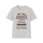 My Cat Judges My Book Choices T-Shirt