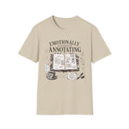 Emotionally Attached to Annotating T-Shirt