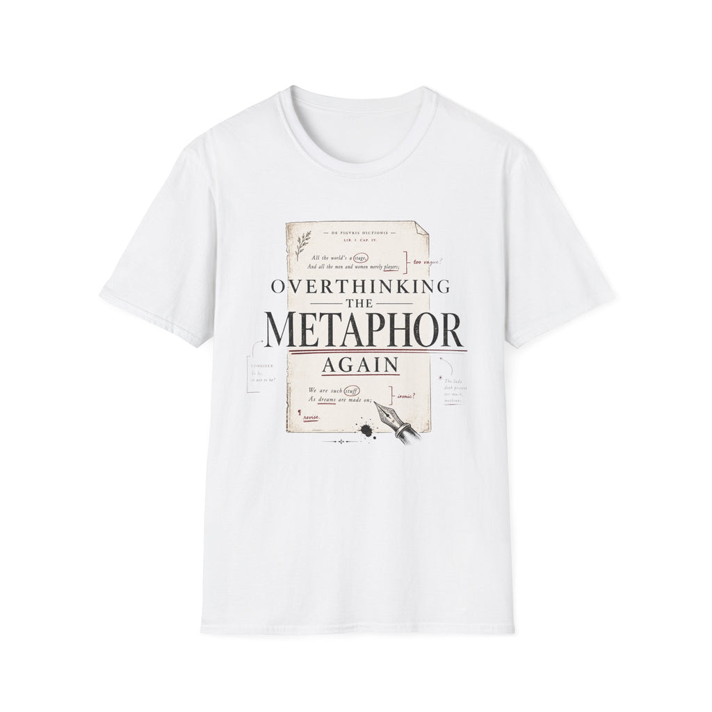 Overthinking the Metaphor Again T-Shirt