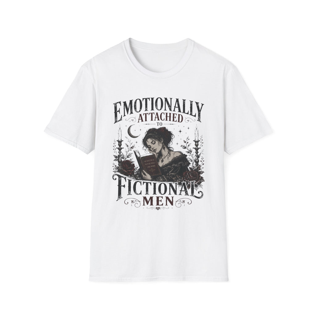 Emotionally Attached to Fictional Men T-Shirt