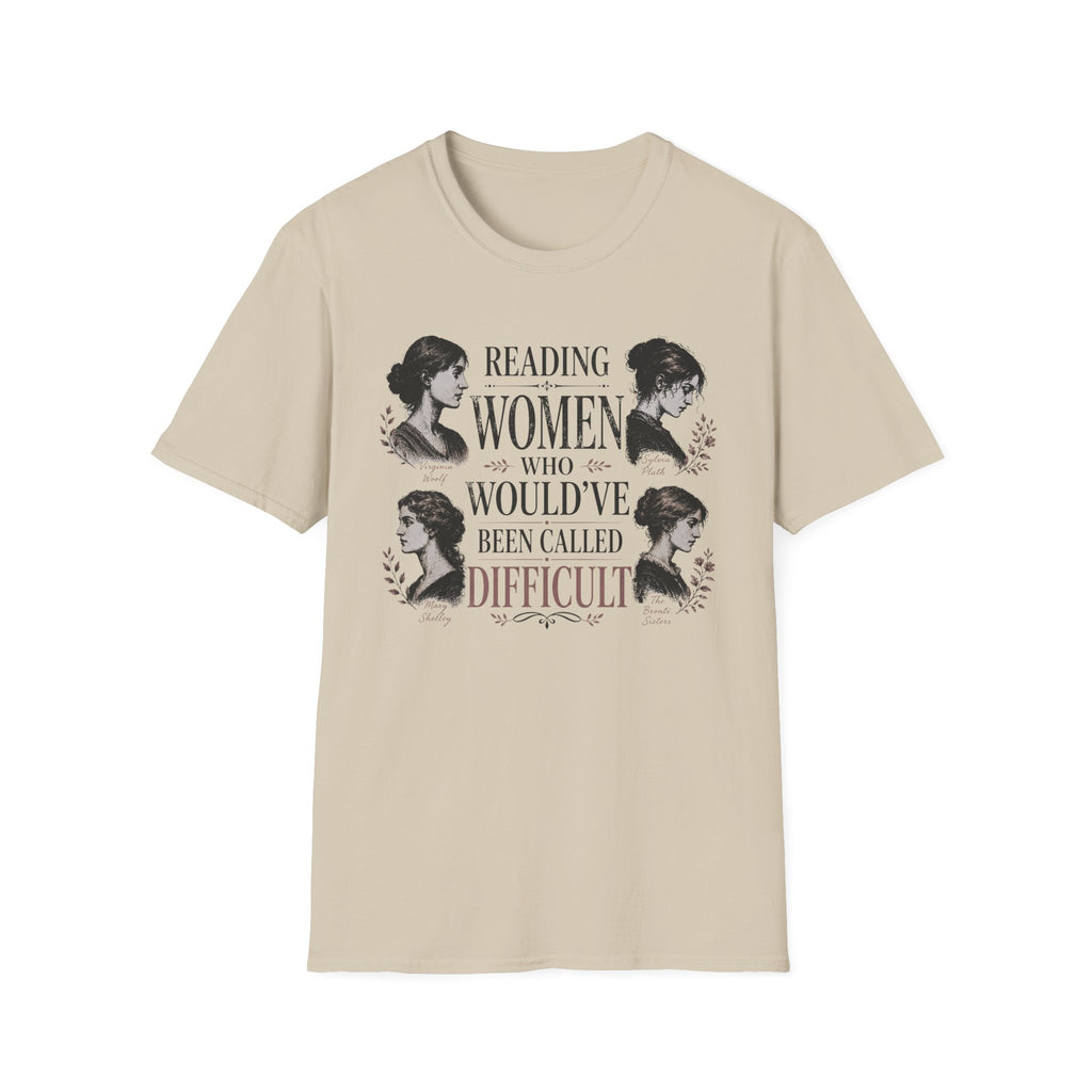 Reading Women Who Would've Been Called Difficult T-Shirt