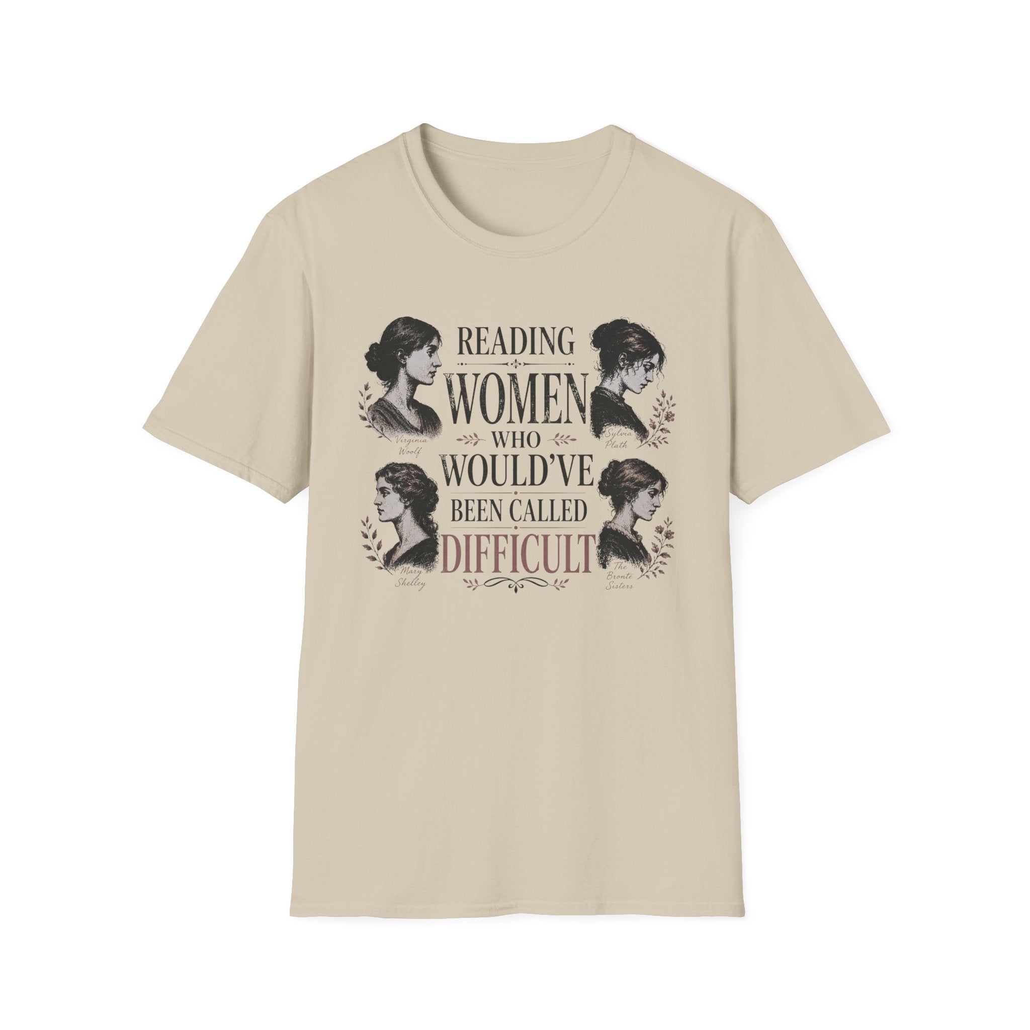 Reading Women Who Would've Been Called Difficult T-Shirt