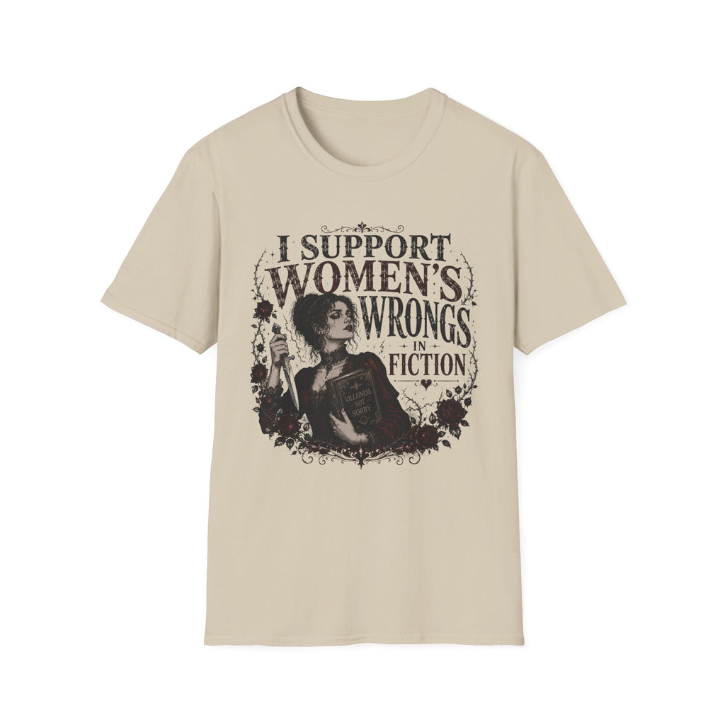I Support Women's Wrongs in Fiction T-Shirt