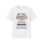 My Cat Judges My Book Choices T-Shirt