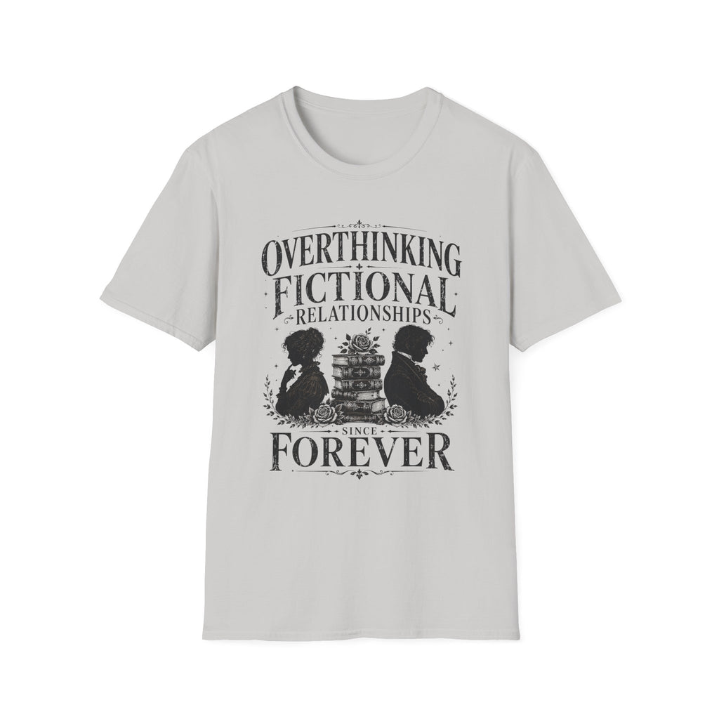 Overthinking Fictional Relationships Since Forever T-Shirt