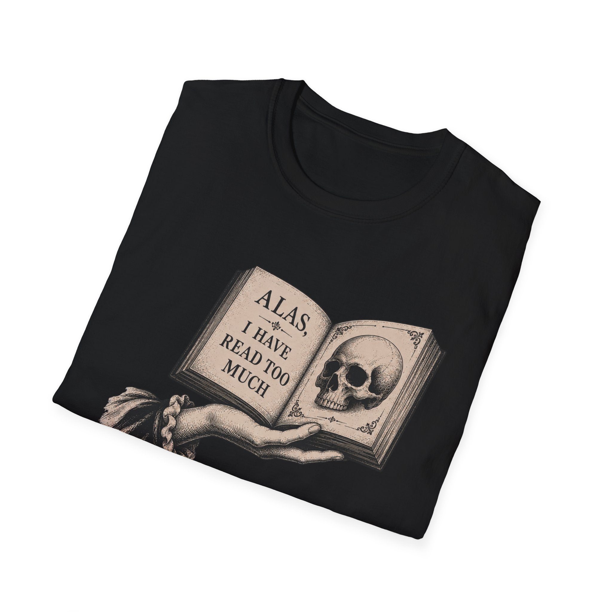 Alas I Have Read Too Much Skull T-Shirt