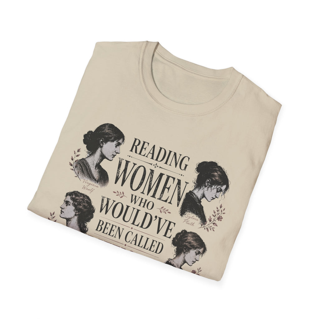 Reading Women Who Would've Been Called Difficult T-Shirt