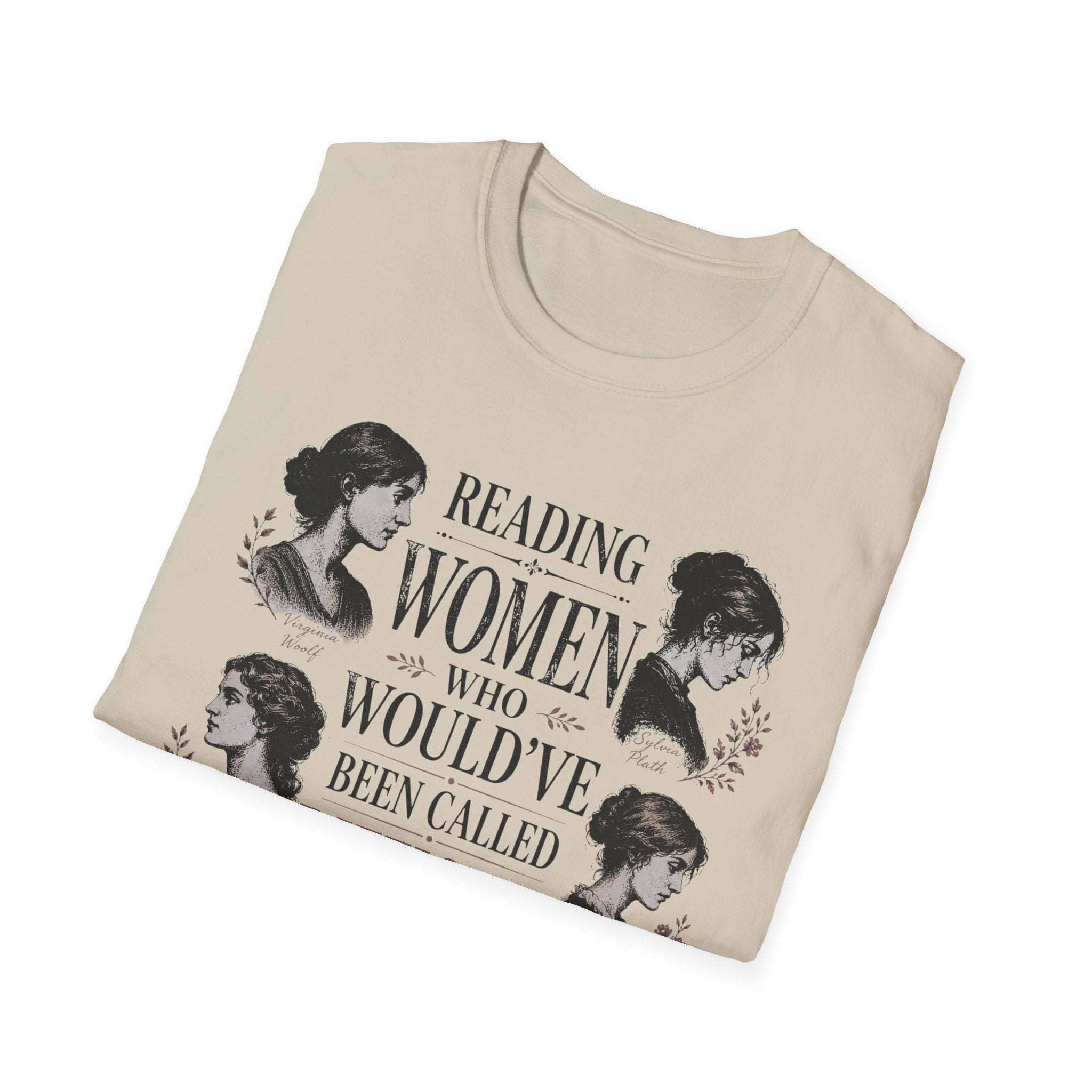 Reading Women Who Would've Been Called Difficult T-Shirt
