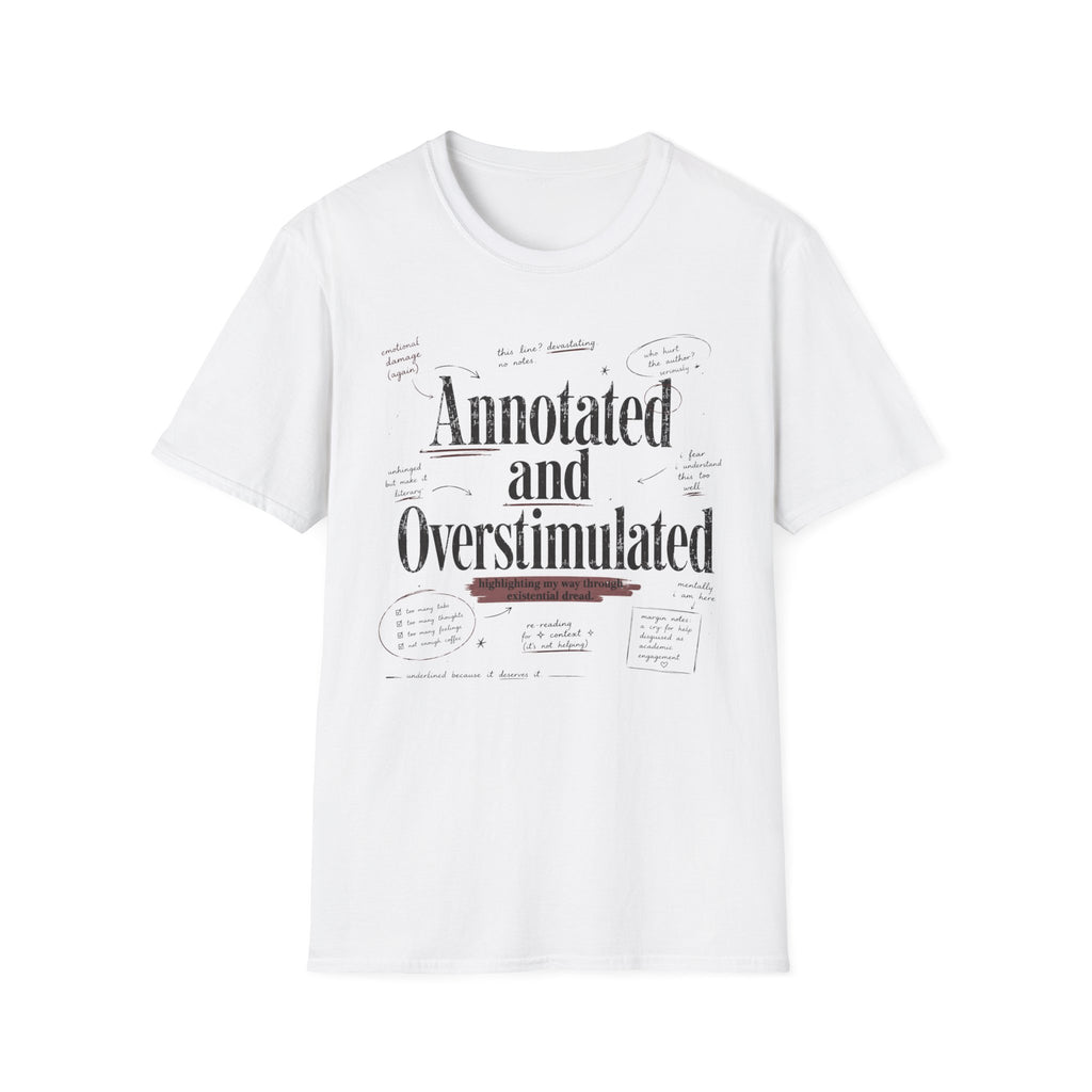 Annotated and Overstimulated T-Shirt