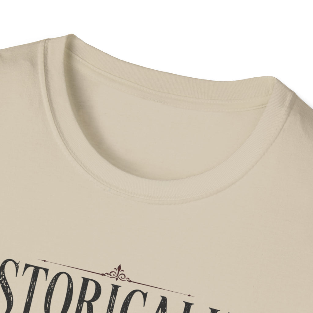 Historically Attracted to Dangerous Men T-Shirt