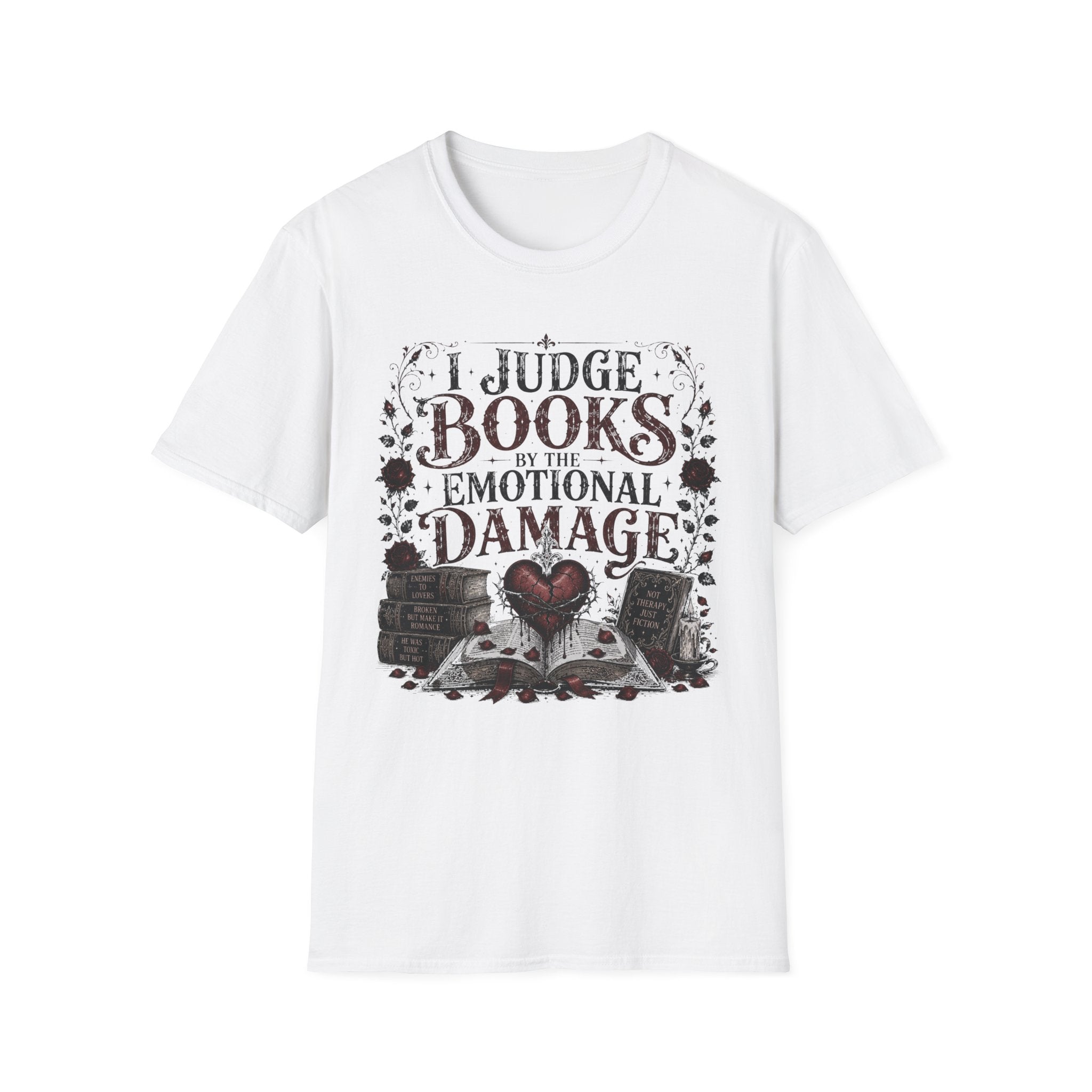 I Judge Books By The Emotional Damage T-Shirt