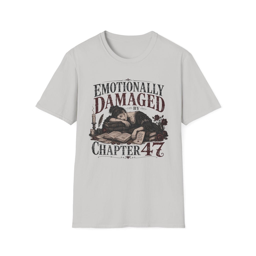 Emotionally Damaged By Chapter 47 T-Shirt