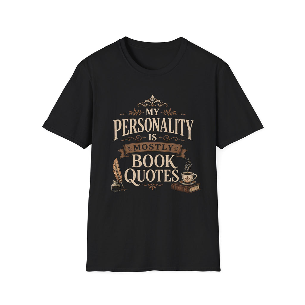 My Personality is Mostly Book Quotes T-Shirt