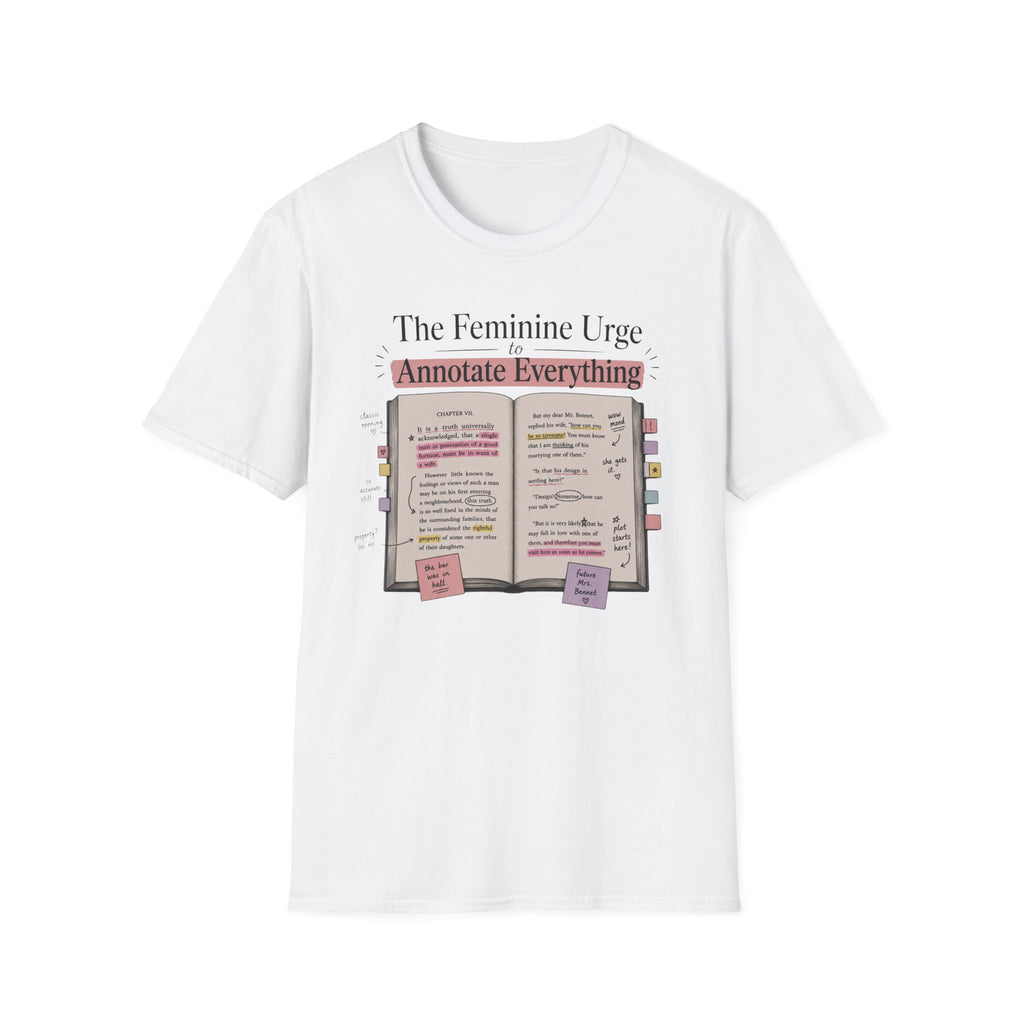 The Feminine Urge to Annotate Everything T-Shirt