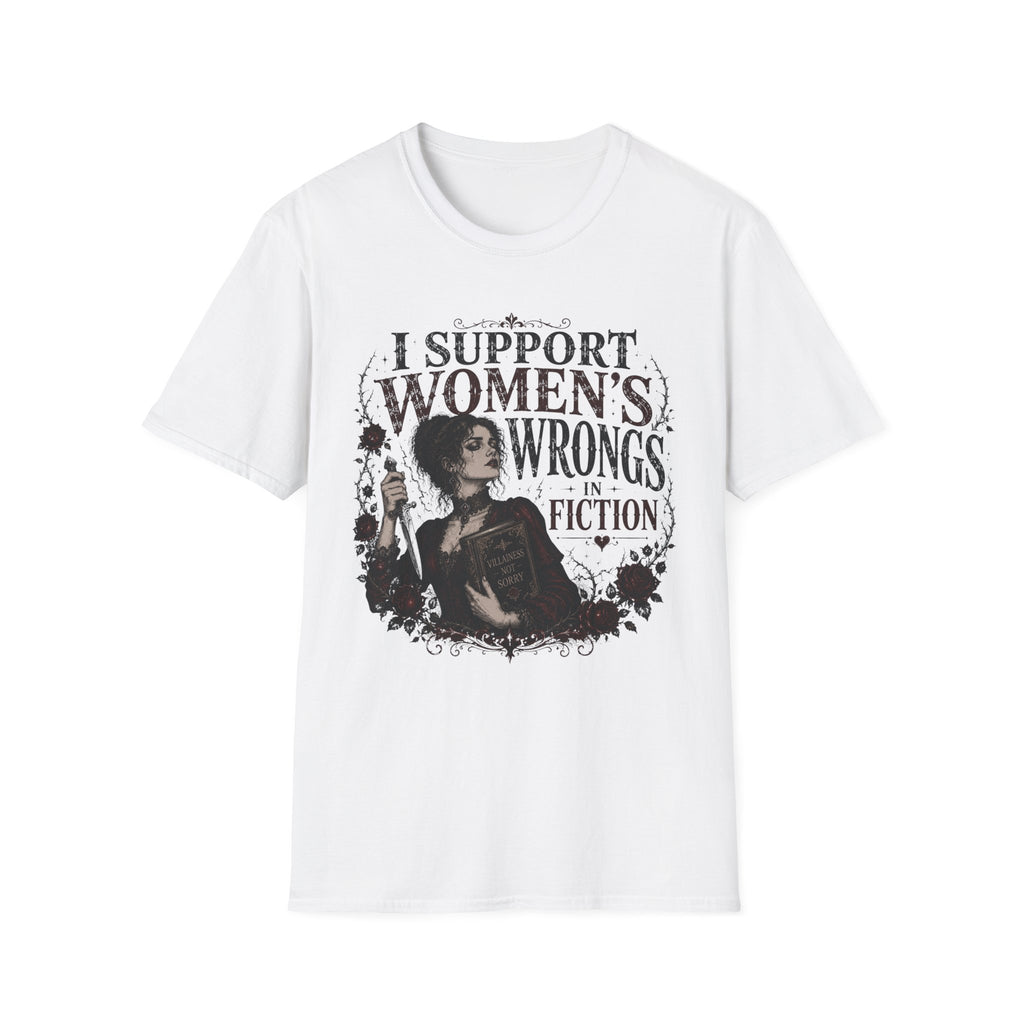 I Support Women's Wrongs in Fiction T-Shirt