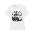 I Support Women's Wrongs in Fiction T-Shirt