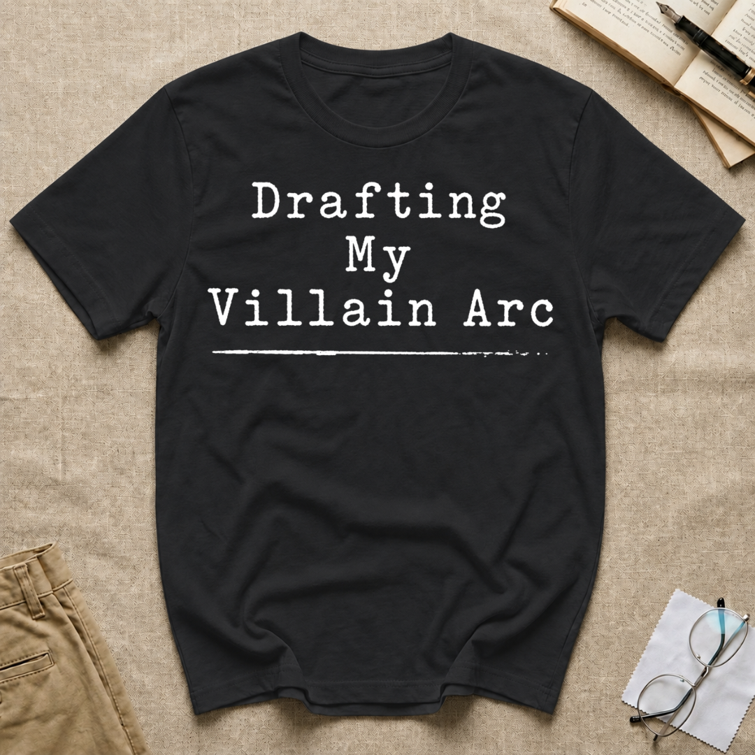 Drafting My Villain Arc T-Shirt