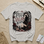 Fell for the Villain Again T-Shirt