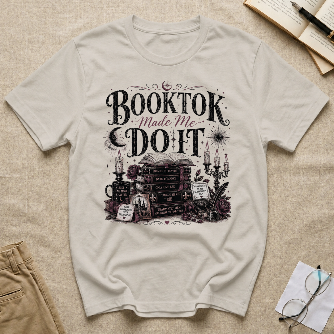 BookTok Made Me Do It T-Shirt