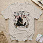 Thou Art Chronically Online To Scroll or Not to Scroll T-Shirt
