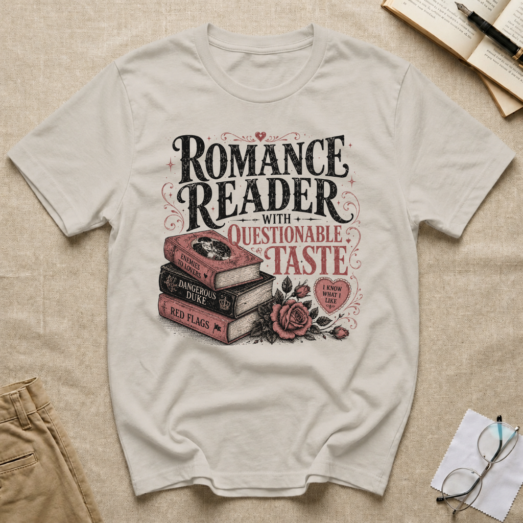 Romance Reader With Questionable Taste T-Shirt