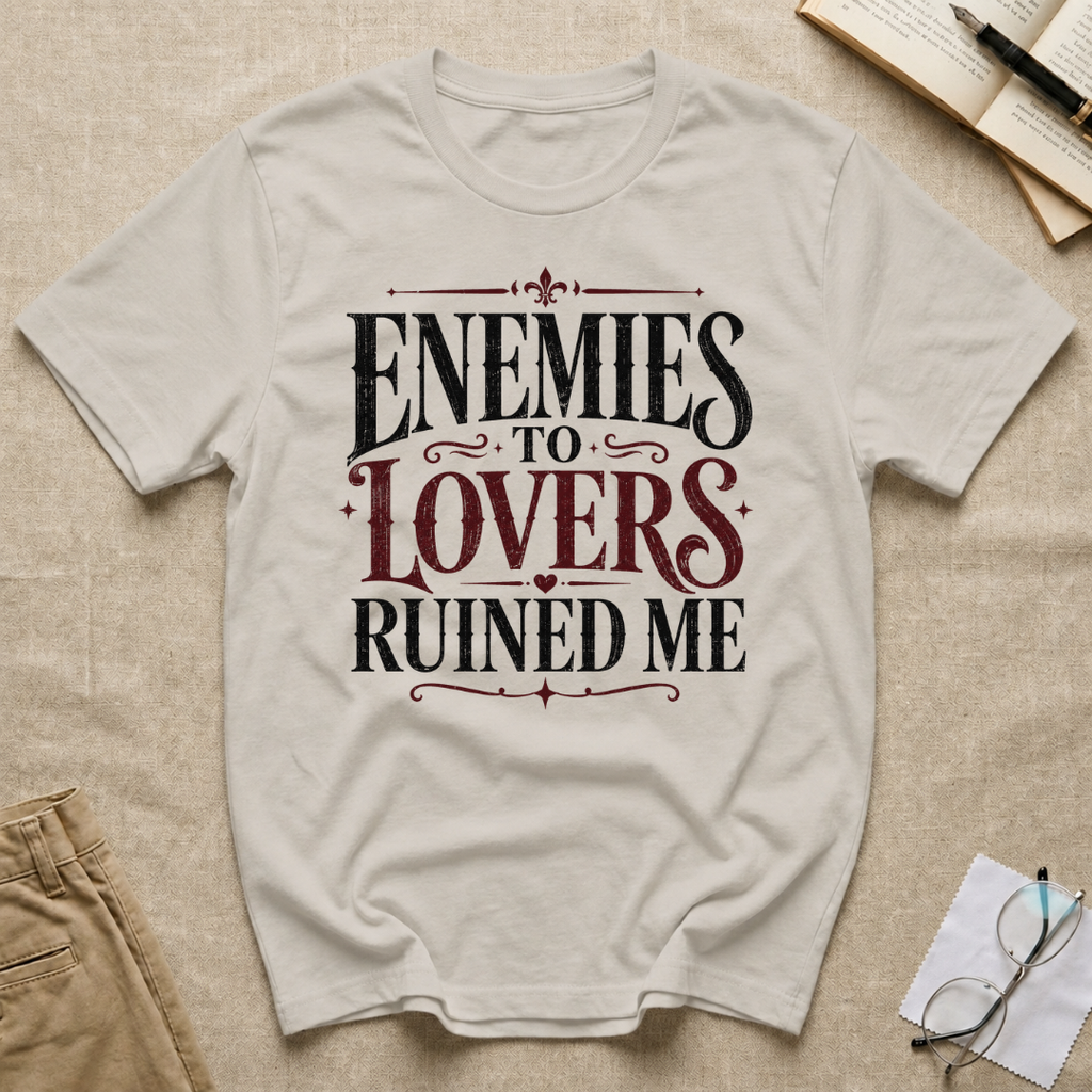 Enemies to Lovers Ruined Me T-Shirt