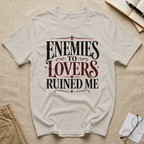 Enemies to Lovers Ruined Me T-Shirt