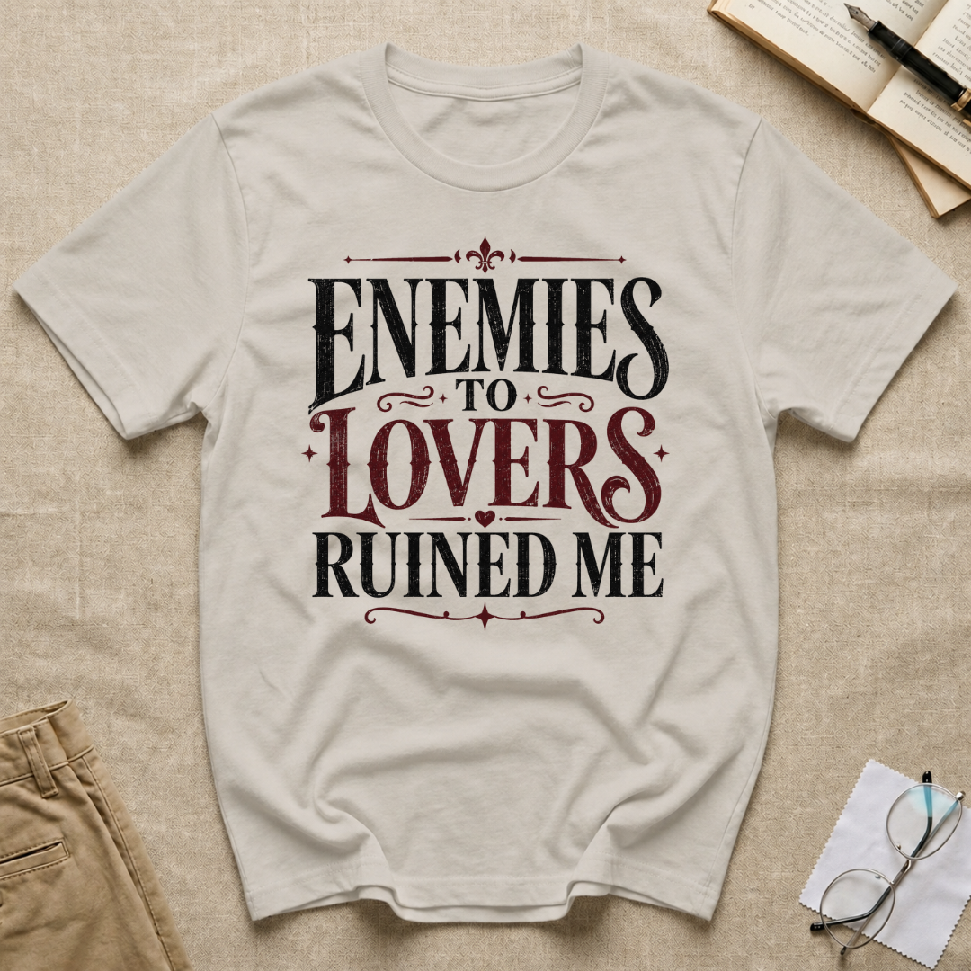 Enemies to Lovers Ruined Me T-Shirt