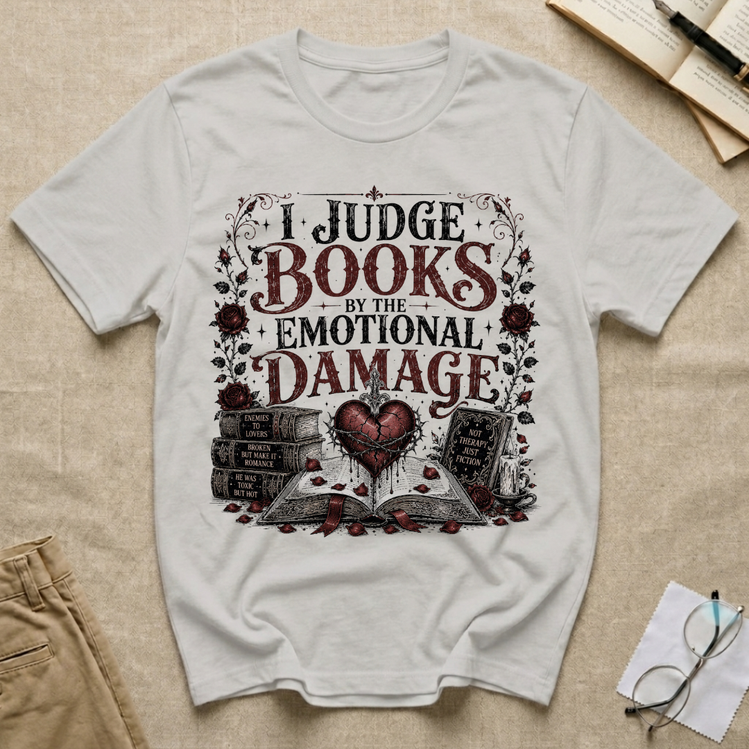 I Judge Books By The Emotional Damage T-Shirt