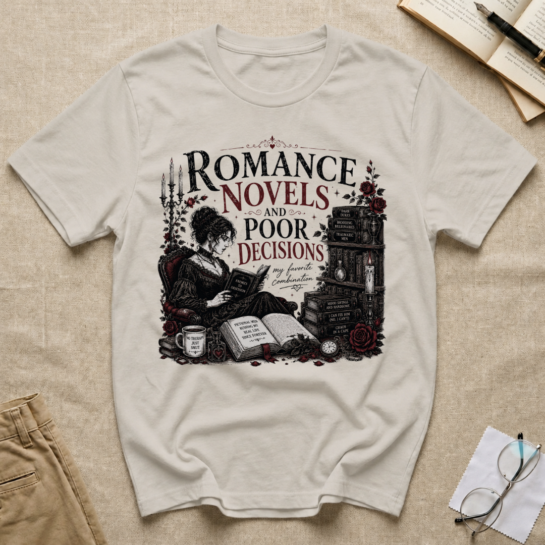 Romance Novels and Poor Decisions T-Shirt