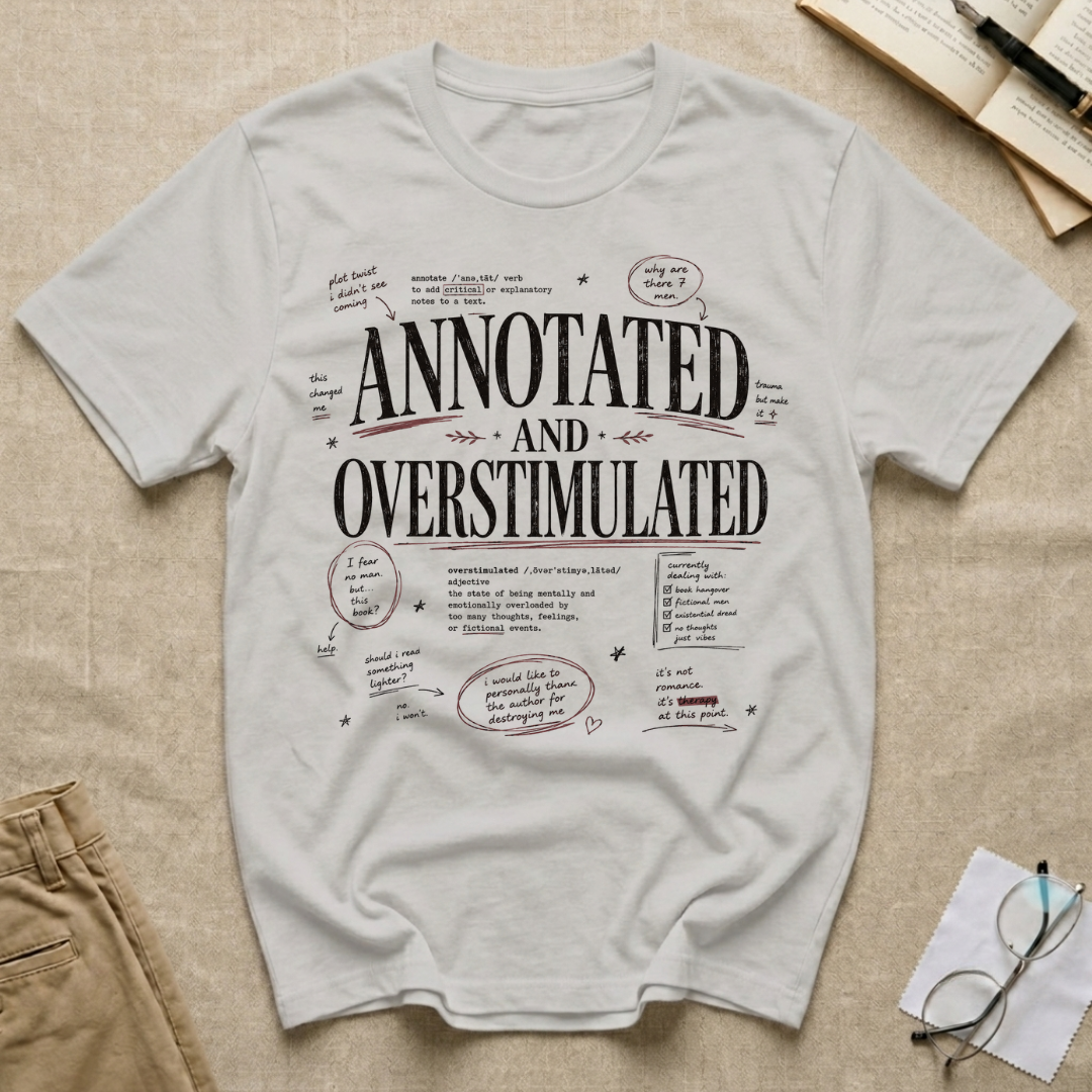 Annotated and Overstimulated T-Shirt