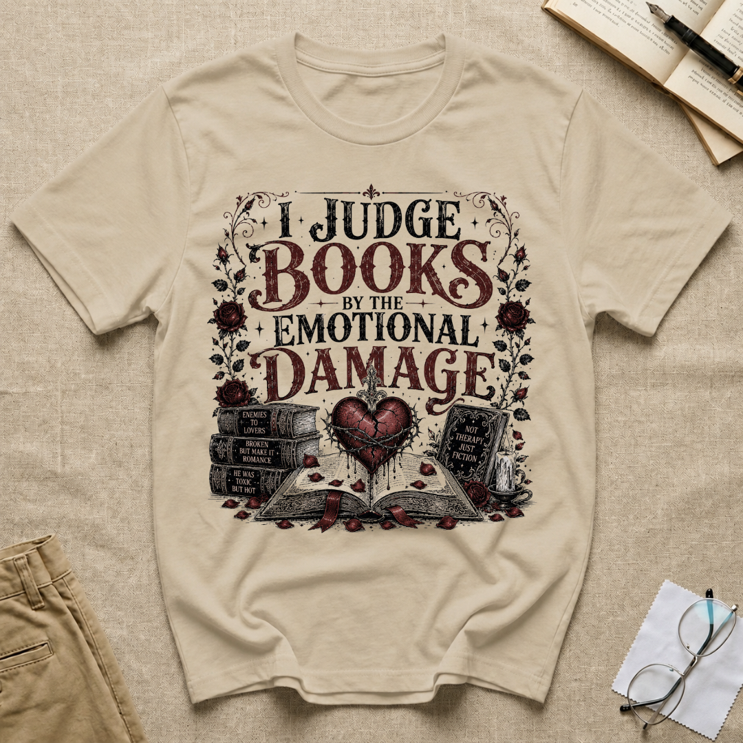 I Judge Books By The Emotional Damage T-Shirt