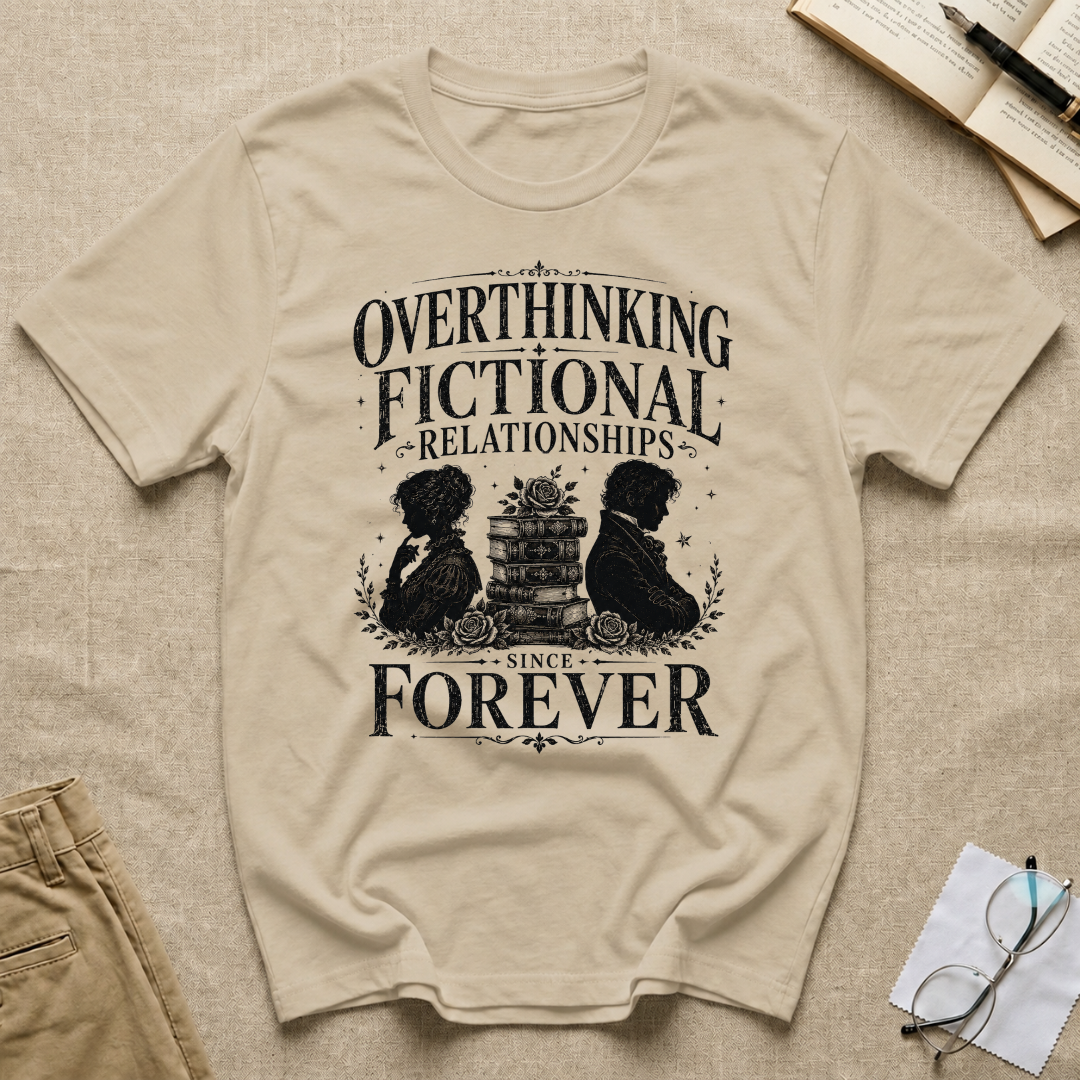 Overthinking Fictional Relationships Since Forever T-Shirt