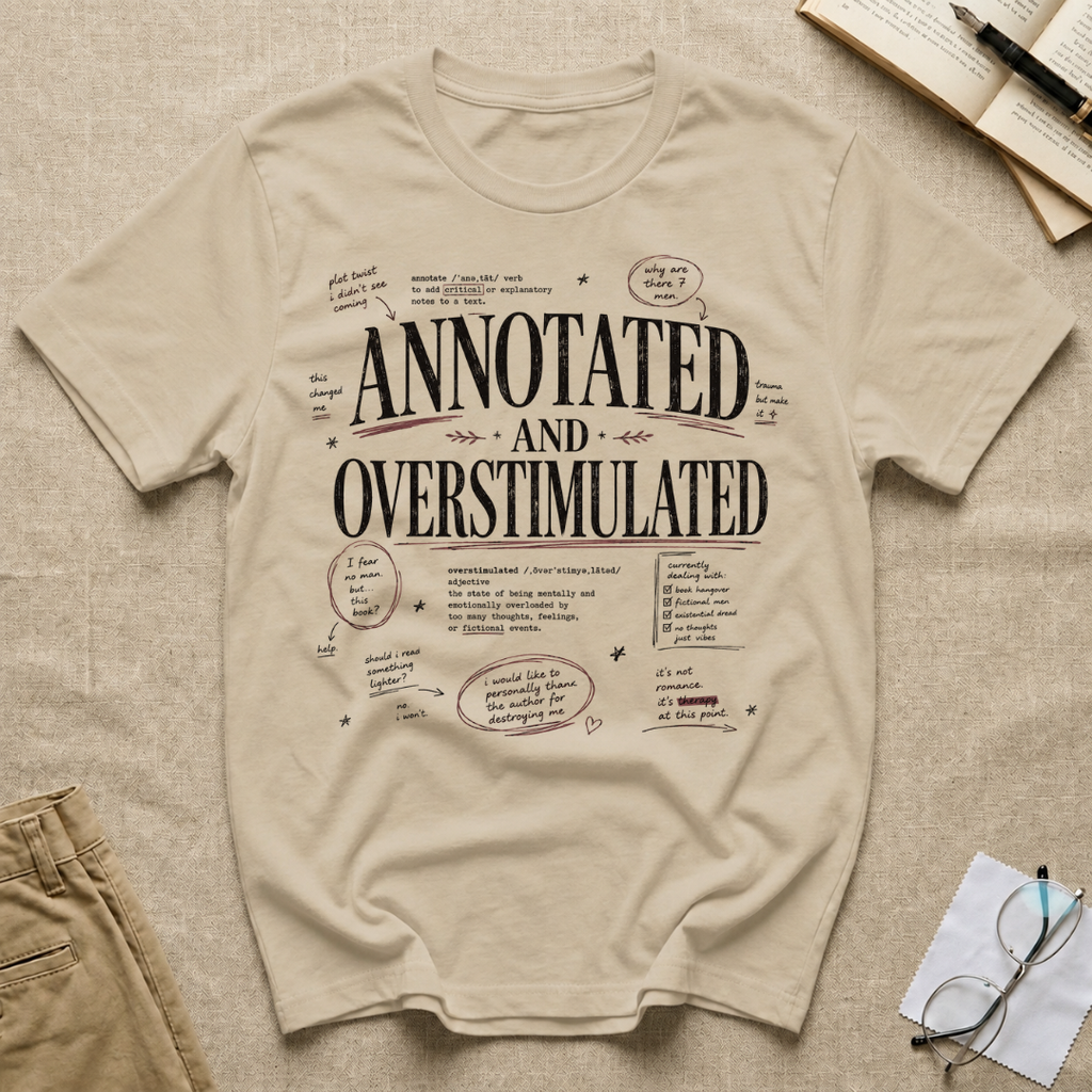 Annotated and Overstimulated T-Shirt
