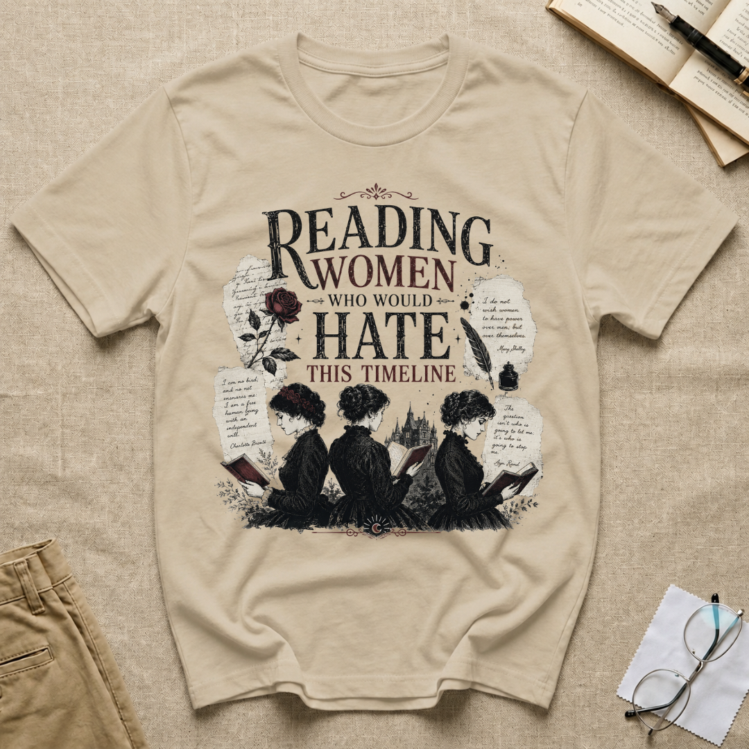 Reading Women Who Would Hate This Timeline T-Shirt