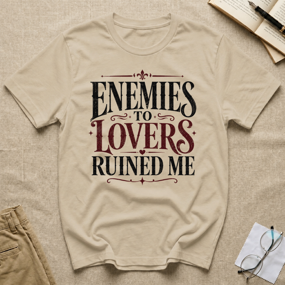 Enemies to Lovers Ruined Me T-Shirt