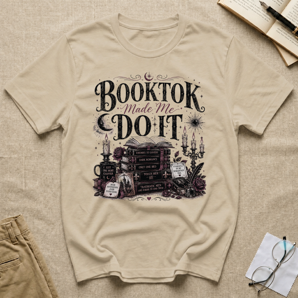 BookTok Made Me Do It T-Shirt