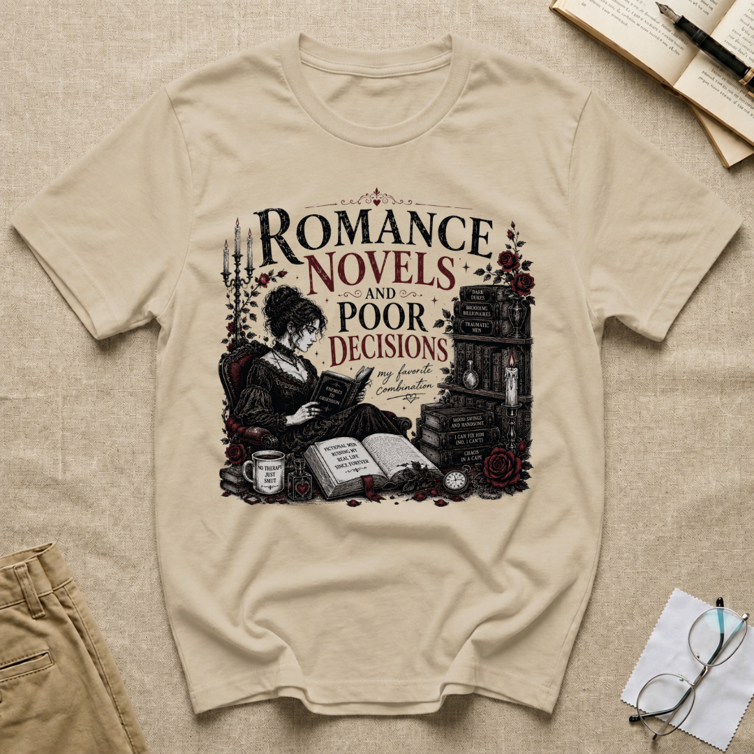 Romance Novels and Poor Decisions T-Shirt