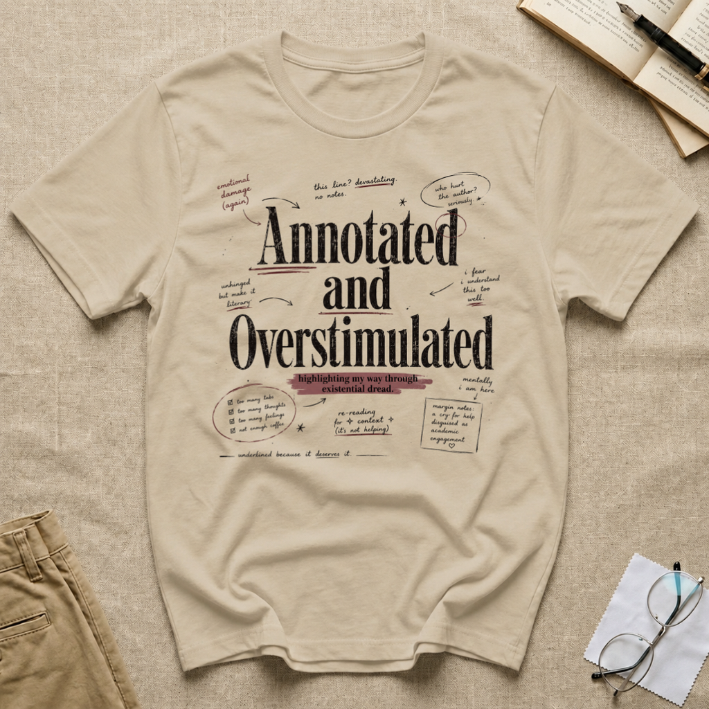 Annotated and Overstimulated T-Shirt