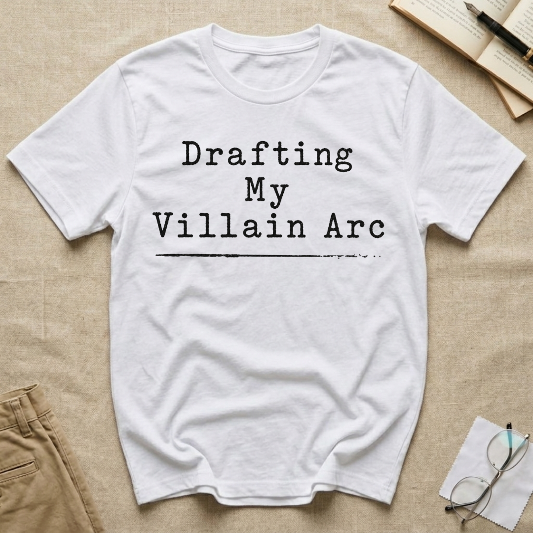 Drafting My Villain Arc T-Shirt
