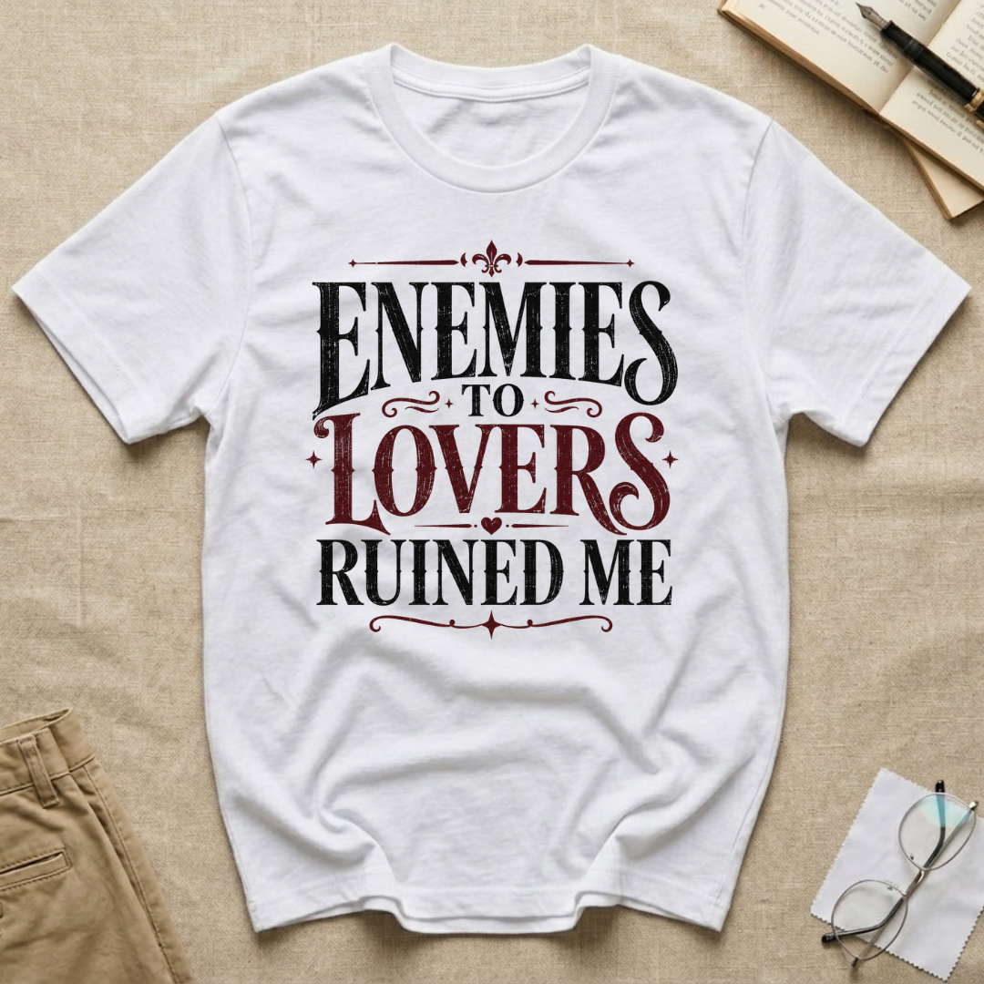 Enemies to Lovers Ruined Me T-Shirt