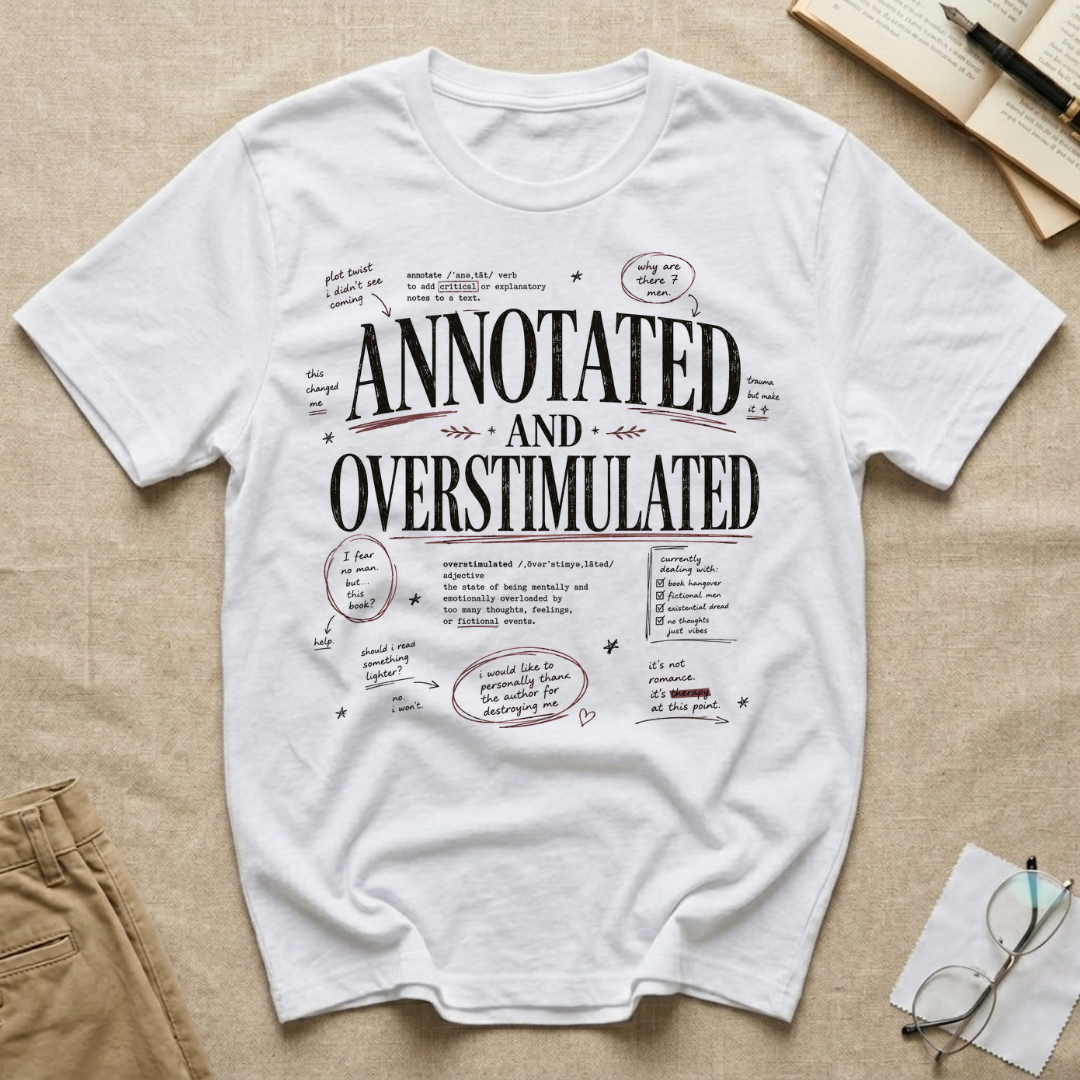 Annotated and Overstimulated T-Shirt