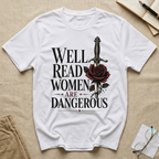 Well Read Women are Dangerous T-Shirt