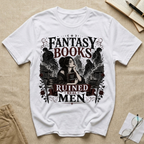 Fantasy Books Ruined Real Men T-Shirt