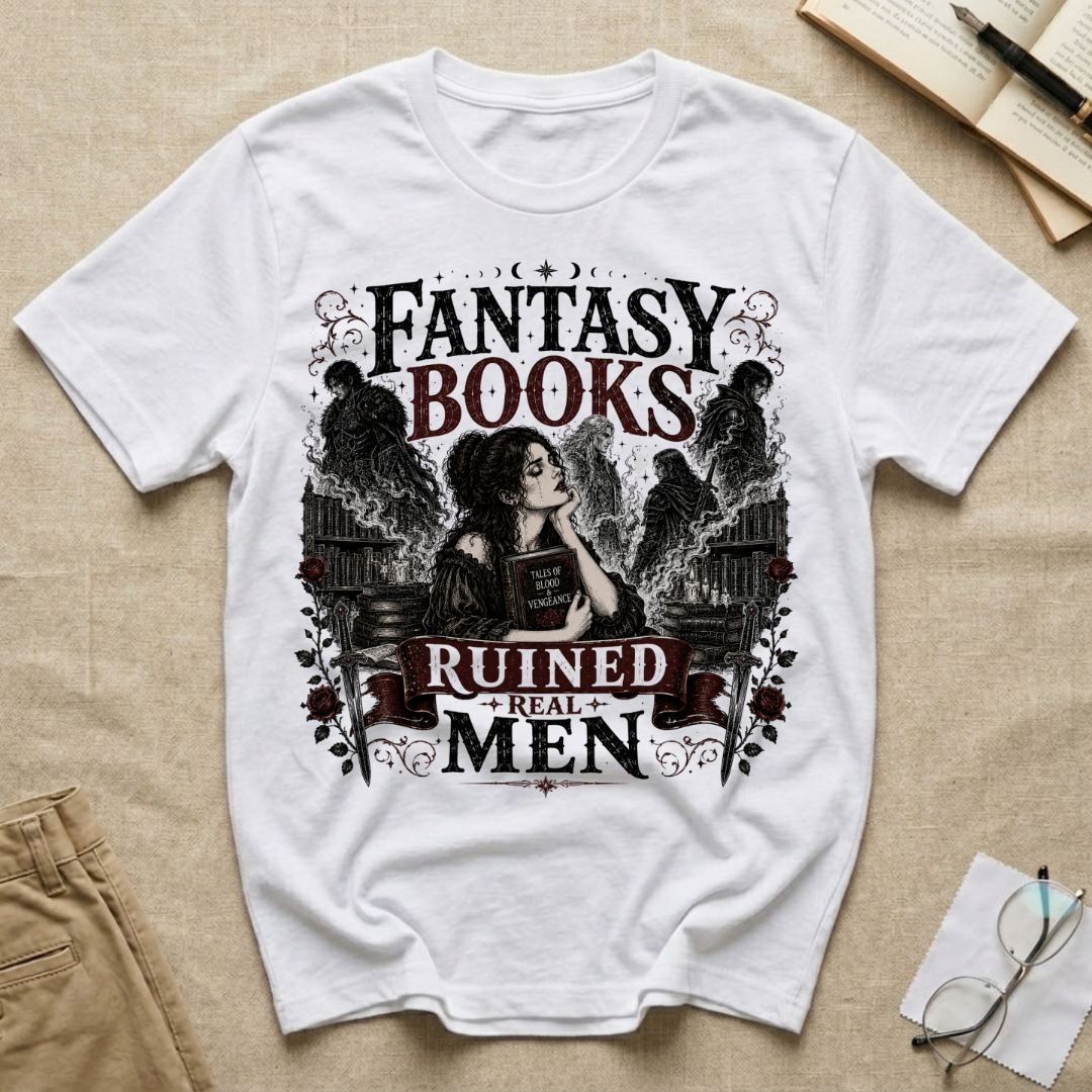 Fantasy Books Ruined Real Men T-Shirt