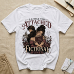 A Little Too Attached to Fictional Women T-Shirt